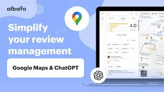 Simplify Your Review Management with Albato, Google Maps and ChatGPT Integration