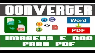 Como converter imagem em PDF??? Como converter documento do Word em PDF ???