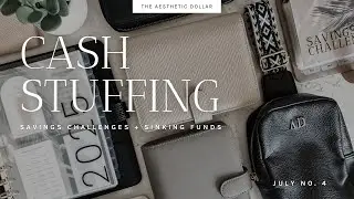 Cash Stuffing | $1,500 | July No. 4 | Savings Challenges + Sinking Funds | Self-Employed Income