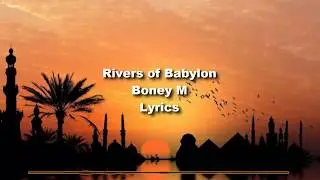 Boney M - Rivers of Babylon - Lyrics