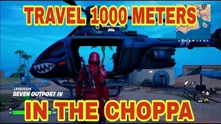 Travel 1000 Meters in The Choppa l Fortnite Season 2 Week 8 Quests