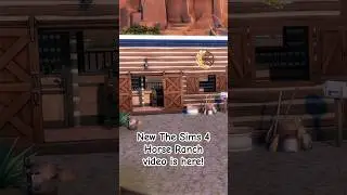 New The Sims 4 Horse Ranch video is here! 