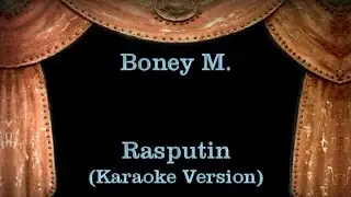 Boney M. -  Rasputin - Lyrics (Karaoke Version)