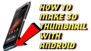 How To Make 3D Thumbnail In Android | Make Professional Thumbnails In Android | Thumbnail Maker App