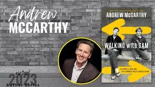 Author Series | Andrew McCarthy | Walking with Sam