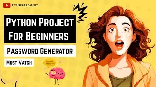 Python Beginner Project: Build a Secure Password Generator 🔐 (Step by Step Tutorial) 