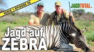 Jagd auf Zebra | JAGD TOTAL - S1 Ep 06
