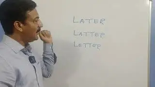 Later, Latter and Letter . Know the difference.