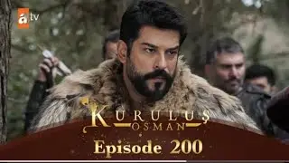 kurulus osman season 6 episode 200