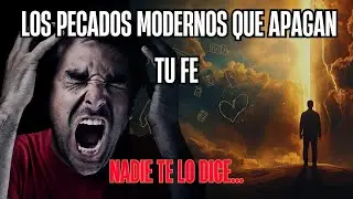Los 5 PECADOS Modernos que Destruyen tu Fe | Reflexión Cristiana