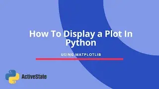 How to Display a Plot in Python