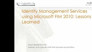 Marshall University's Microsoft Forefront Identity Manager Implementation Showcase iSeminar