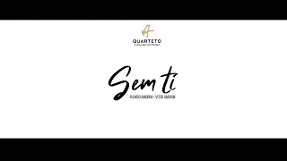 SEM TI - Quarteto Coração de Potro