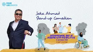 2021 International Day of Persons with Disabilities - Jaka Ahmad