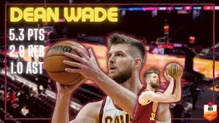 Dean Wade's 2021-22 Season-Highlights
