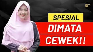Cara kelihatan SPESIAL di depan cewek, Beda dari yang lain...