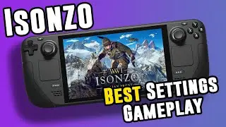 Isonzo |  Performance & Best Settings On Steam Deck | 40FPS 40Hz