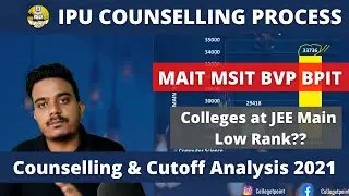 IPU Counselling Process and Cutoff Analysis 2021 | Expected Cutoff 2021 | MAIT MSIT BVP BPIT