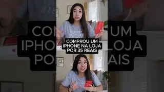Comprou um iPhone por 35 Reais 😱