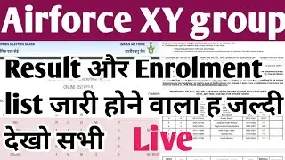 Airforce result date 2021/Indian Airforce XY group result / Airforce enrolment list 2/2021/Airforce