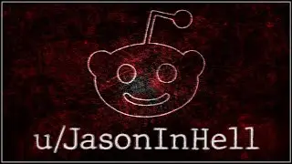 u/JasonInHell: A Tragédia na Vida de um Redditor