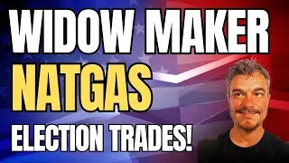 Natural Gas - Election Trades!