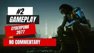Cyberpunk 2077 | Johnny's Death - Gameplay HD No Commentary (#Part 2)