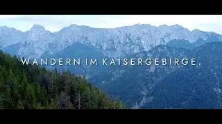 Wandern im Kaisergebirge | Hiking in the Kaisergebirge | Tyrol, Austria | Beautiful Alps | Canon M50