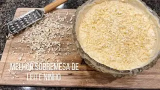 Melhor Sobremesa de Leite Ninho