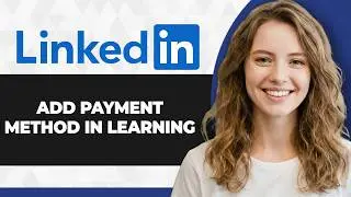 How to Add Payment Method in LinkedIn Learning (Full 2026 Guide)