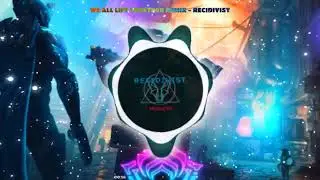 WE ALL LIFT TOGETHER DUBSTEP REMIX - RECIDIVIST [MUSIC VISUALIZER]