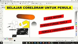 BELAJAR CORELDRAW DENGAN MUDAH DAN CEPAT || PEMULA LANGSUNG BISA