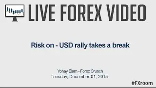 Forex Live Europe Market Open: Risk on - USD rally takes a break