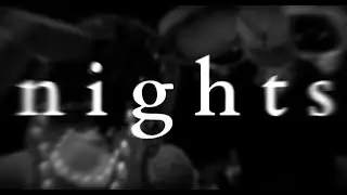 n i g h t s (ACT 4 NO DEATHS FULL ACT)