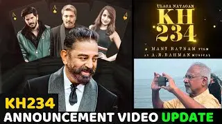 KH234 Announcement Video Update | #kamalhaasan | #maniratnam | #kh234