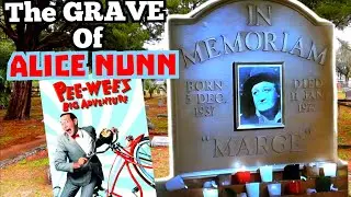 Grave Of LARGE MARGE Alice Nunn of PEE WEE