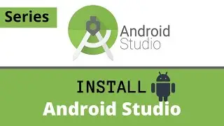 How To INSTALL Android Studio on Windows 10 | (Series)