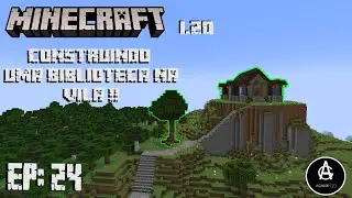 Biblioteca da vila !! construindo e jogando no Minecraft 1.20! Ep: 24 