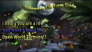 Guild Wars 2 - Fun Revenant Build for Halloween Lab Farm!
