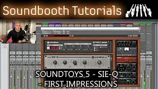 SoundToys 5 -  Sie-Q - First Impressions