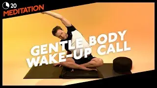 20 MIN | GENTLE BODY WAKE-UP CALL