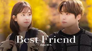 Dear M | Best Friend