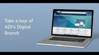 Take a tour of ADI's Digital Branch