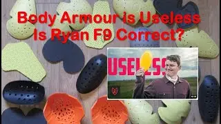 Body Armour is Useless: Is Ryan F9 Correct?