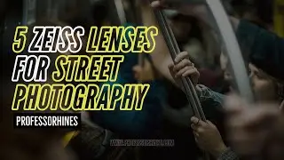 Top 5 ZEISS Lenses for Street Photography | Sony E-Mount | 