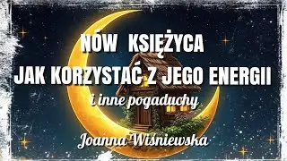 Nów. Jak korzystać z jego energii. I pogaduchy