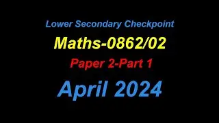 0862/02/Checkpoint Mathematics/April 2024/ Paper 2-Part 1 #checkpoint#pastpapers#ms#