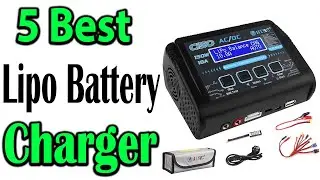 TOP 5 Best Lipo Battery Charger Review 2024