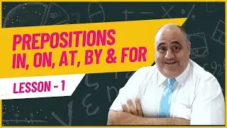 Free English Lesson English Prepositions In, On, At, By, For