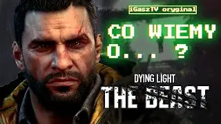 Zobacz, co się dzieje w nowej grze Techlandu! 😱 | Dying Light: The Beast
